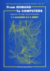 صورة الغلاف: FROM HUMANS TO COMPUTERS           (V22) 9789810202989