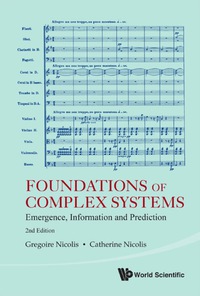 صورة الغلاف: Foundations Of Complex Systems: Emergence, Information And Prediction (2nd Edition) 2nd edition 9789814366601