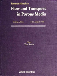 Cover image: FLOW AND TRANSPORT IN POROUS MEDIA 9789971509347