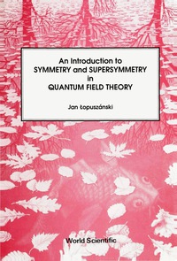 Cover image: INTRO TO SYMMETRY & SUPERSYMMETRY IN QFT 9789971501600