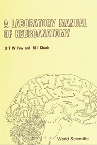 Cover image: LABORATORY MANUAL OF NEUROANETOMY, A 9789971501020