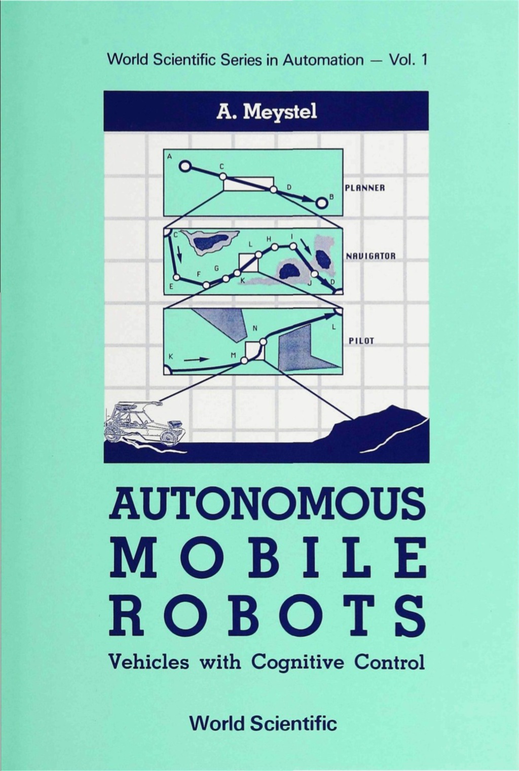 AUTONOMOUS MOBILE ROBOTS            (V1) Vehicles with Cognitive Control