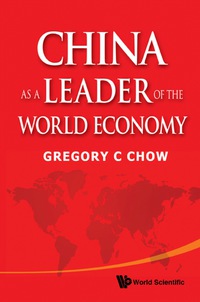 صورة الغلاف: China As A Leader Of The World Economy 9789814368797