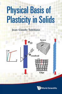 Titelbild: Physical Basis Of Plasticity In Solids 9789814374057