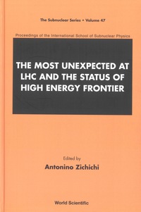 Imagen de portada: MOST UNEXP AT LHC & STATUS OF HIGH ENE.. 9789814374118