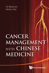 Imagen de portada: Cancer Management With Chinese Medicine 9789814374743