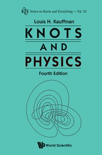 صورة الغلاف: Knots And Physics (Fourth Edition) 4th edition 9789814383004