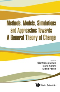 Imagen de portada: Methods, Models, Simulations And Approaches Towards A General Theory Of Change - Proceedings Of The Fifth National Conference Of The Italian Systems Society 9789814383325