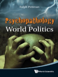 表紙画像: PSYCHOPATHOLOGY AND WORLD POLITICS 9789814338691