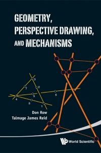 Cover image: Geometry, Perspective Drawing, and Mechanisms 9789814343824