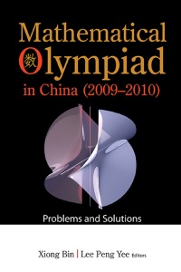 Imagen de portada: Mathematical Olympiad In China (2009-2010): Problems And Solutions 9789814390217