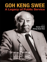 Cover image: Goh Keng Swee: A Legacy Of Public Service 9789814390750