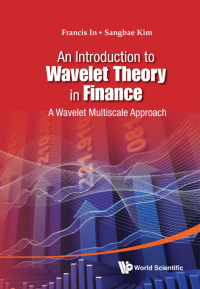 Imagen de portada: INTRO TO WAVELET THEORY IN FINANCE, AN 9789814397834