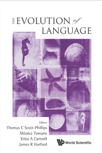 Imagen de portada: EVOLUTION OF LANGUAGE, THE(EVOLANG9) 9789814401494