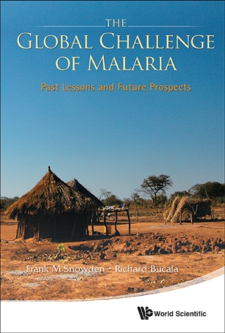 Cover image: The Global Challenge of Malaria: Past Lessons and Future Prospects 9789814405577