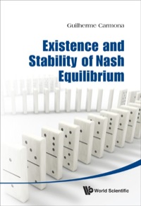 Cover image: EXISTENCE & STABILITY OF NASH EQUILIBRIU 9789814390651