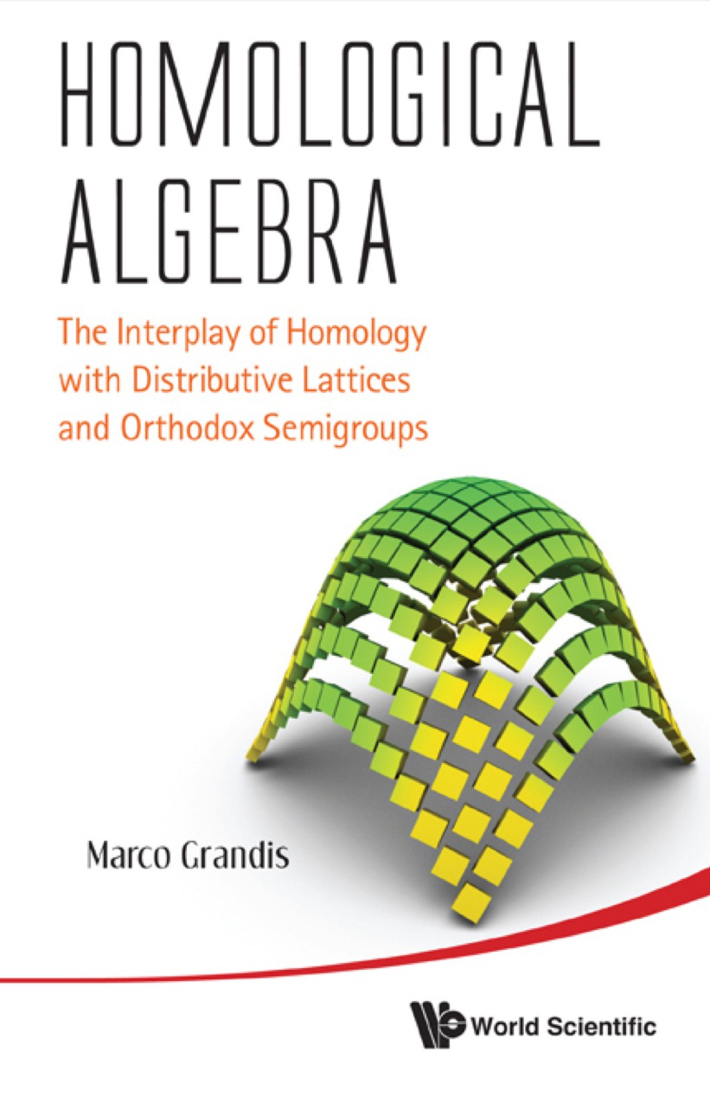 Homological Algebra: The Interplay Of Homology With Distributive Lattices And Orthodox Semigroups