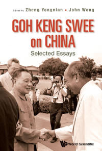 Cover image: GOH KENG SWEE ON CHINA: SELECTED ESSAYS 9789814407236