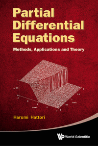 Titelbild: PARTIAL DIFFERENTIAL EQUATIONS: METHODS, APPLICATIONS & THEO 9789814407564