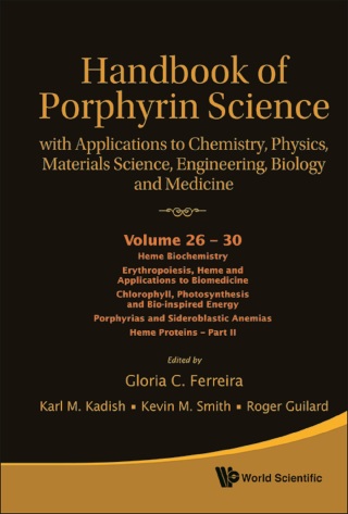 Cover image: Handbook of Porphyrin Science (Volumes 26 – 30): With Applications to Chemistry, Physics, Materials Science, Engineering, Biology and Medicine 9789814407748