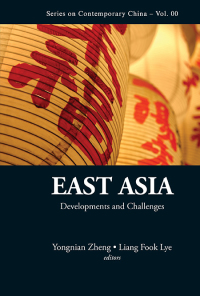 表紙画像: EAST ASIA: DEVELOPMENTS AND CHALLENGES 9789814407823