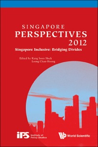 صورة الغلاف: Singapore Perspectives 2012 - Singapore Inclusive: Bridging Divides 9789814407854