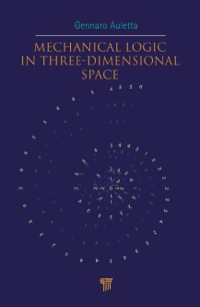 Cover image: Mechanical Logic in Three-Dimensional Space 1st edition 9789814411509