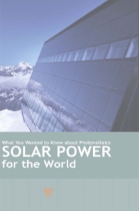 Cover image: Solar Power for the World 1st edition 9789814411875