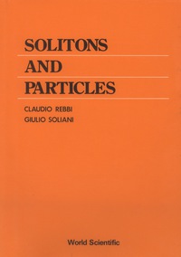 Omslagafbeelding: SOLITONS AND PARTICLES  (B/H) 9789971966423