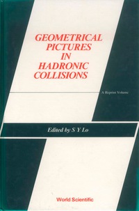 Cover image: GEOMETRICAL PICTURES IN HADRONIC COLLISI 9789971978488