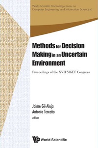 表紙画像: Methods For Decision Making In An Uncertain Environment - Proceedings Of The Xvii Sigef Congress 9789814415767