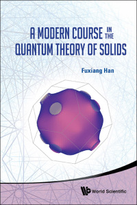Cover image: MODERN COURSE IN QUANTUM THEORY OF SOLID 9789814417143