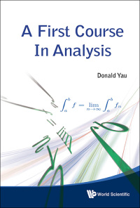 Cover image: FIRST COURSE IN ANALYSIS, A 9789814417853