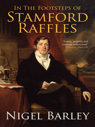 Imagen de portada: In the Footsteps of Stamford Raffles 9789810835347