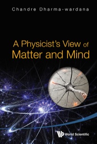 Omslagafbeelding: PHYSICIST'S VIEW OF MATTER AND MIND, A 9789814425414
