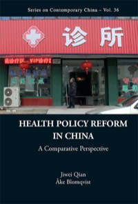 Titelbild: HEALTH POLICY REFORM IN CHINA: A COMPARATIVE PERSPECTIVE 9789814425889