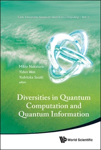 Imagen de portada: DIVERSITIES IN QUANTUM COMPUTATION AND QUANTUM INFORMATION 9789814425971