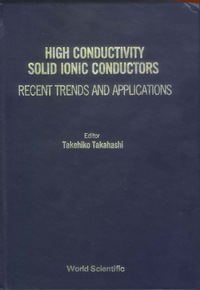 Cover image: HIGH CONDUCTIVITY SOLID IONIC CONDUCTORS 9789971507503