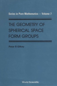 صورة الغلاف: Geometry Of Spherical Space Form Groups, The 1st edition 9789971509279