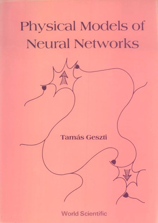 Cover image: PHYSICAL MODELS OF NEURAL NET-WORKS (B/H 9789810200121