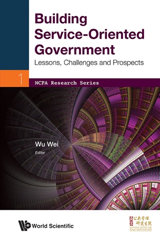 Cover image: Building Service-Oriented Government: Lessons, Challenges and Prospects 9789814434539