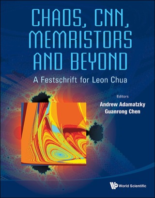 Cover image: Chaos, CNN, Memristors and Beyond: A Festschrift for Leon ChuaWith DVD-ROM, composed by Eleonora Bilotta 9789814434799