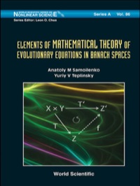 Cover image: ELEMENTS OF MATHEMATICAL THEORY OF EVOLUTIONARY EQUATION... 9789814434829
