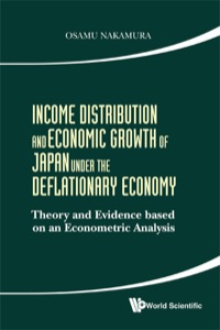 表紙画像: INCOME DISTRIBUTION AND ECONOMIC GROWTH OF JAPAN UNDER THE.. 9789814436151