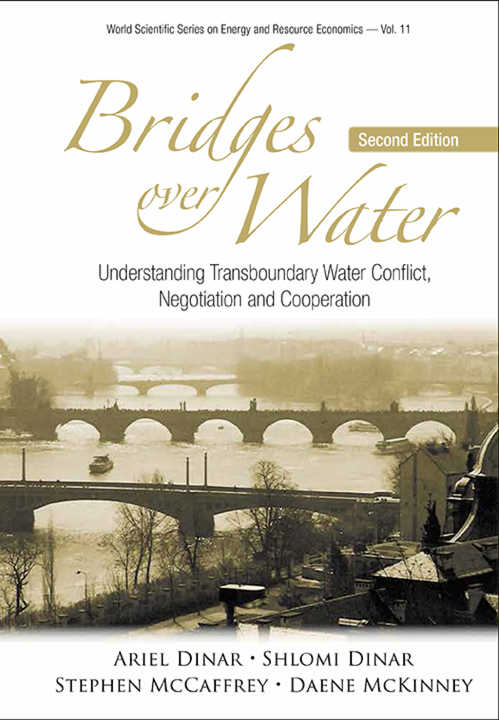 Bridges Over Water: Understanding Transboundary Water Conflict, Negotiation and Cooperation 2nd Edition