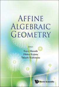 Cover image: AFFINE ALGEBRAIC GEOMETRY: PROCEEDINGS OF THE CONFERENCE ... 9789814436694