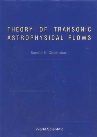 Cover image: THEORY OF TRANSONIC ASTROPHYSICAL FLOWS 9789810202040