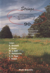 Imagen de portada: Strings '90 - Proceedings Of The 4th International Superstring Workshop 1st edition 9789810203122