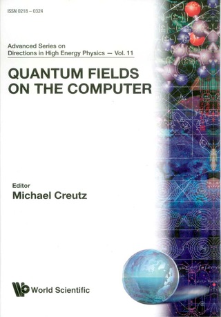 Cover image: QUANTUM FIELDS ON THE COMPUTER     (V11) 9789810209391