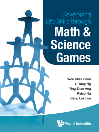 Cover image: Developing Life Skills Through Math and Science Games 9789814439817